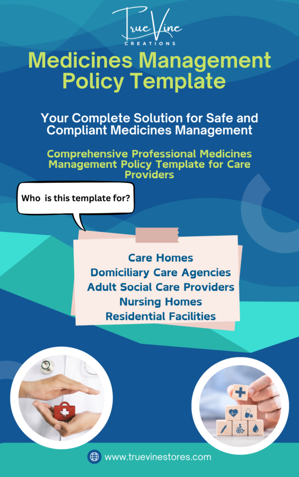 Medicines Management Policy Template – Comprehensive & Compliant Policy for Safe Medicines Handling in Care Homes and Care all Care Settings.